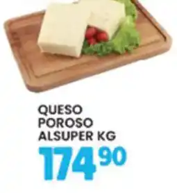 Alsuper queso poroso oferta