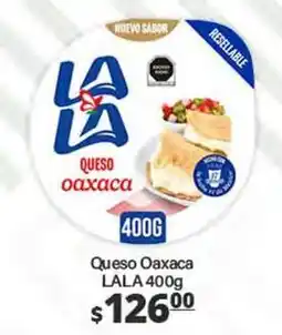 La Comer Lala - queso oaxaca oferta