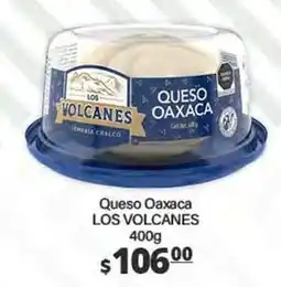 La Comer Los volcanes - queso oaxaca oferta