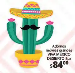 La Comer Adornos móviles grandes VIVA MÉXICO DESIERTO oferta