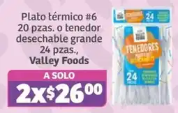 Soriana Súper Valley Foods Plato térmico #6 o tenedor desechable grande oferta