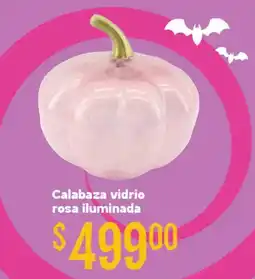 Soriana Híper Calabaza vidrio rosa iluminada oferta