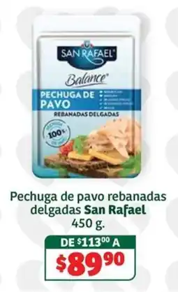 Soriana Súper San Rafael pechuga de pavo rebanadas delgadas oferta