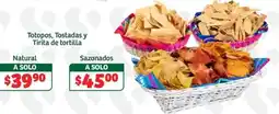 Soriana Súper Totopos, Tostadas y Tirita de tortilla oferta