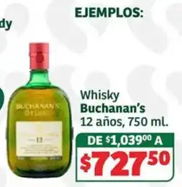 Soriana Súper Whisky Buchanan's 12 años oferta