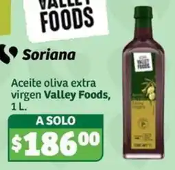 Soriana Súper Soriana Aceite oliva extra virgen Valley Foods oferta