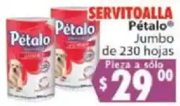Casa Ley Pétalo Jumbo oferta