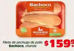 Soriana Híper Bachoco - filete de pechuga de pollo oferta
