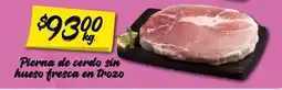 Soriana Mercado Pierna de cerdo sin hueso fresca en trozo oferta