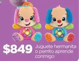 Chedraui Juguete hermanita o perrito aprende conmigo oferta