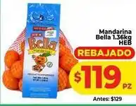 HEB Heb - mandarina bella oferta