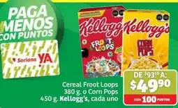 Soriana Mercado Kellogg's Froot Loops o Corn Pops oferta