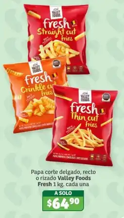 Soriana Súper Valley Foods fresh Straight cut fries oferta