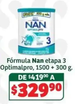 Soriana Súper Nan Fórmula etapa 3 Optimalpro oferta