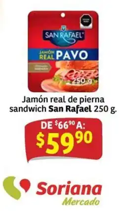 Soriana Mercado San Rafael jamón real pavo oferta