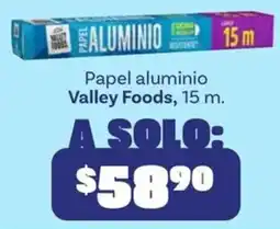Soriana Híper Valley Foods papel aluminio oferta
