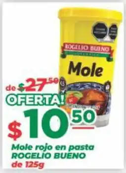 Super Gutiérrez rogelio bueno mole oferta