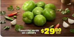 Soriana Híper Tomatillo verde sin cáscara oferta