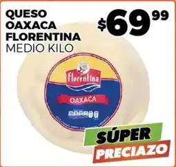 Merco Florentina - queso oaxaca oferta