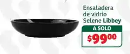 Soriana Híper Selene Libbey Ensaladera de vidrio oferta