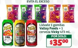 Soriana Híper Gomitas Valley Foods + cerveza Vicky oferta