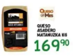 Alsuper queso asadero matanuzka oferta
