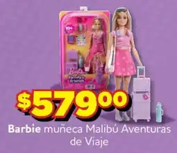 Soriana Mercado Barbie muñeca Malibú Aventuras de Viaje oferta