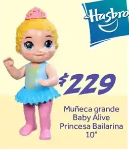 Soriana Híper Hasbro Muñeca grande Baby Alive Princesa Bailarina oferta