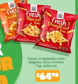 Soriana Mercado Valley Foods fresh Thin cut fries oferta