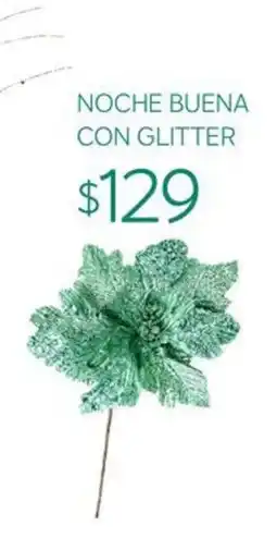 Soriana Súper Noche buena con glitter oferta