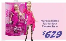 Soriana Híper Barbie - muñeca fashionista deluxe style oferta