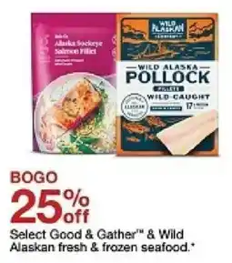 Target Select Good & Gather"" & Wild Alaskan fresh & frozen seafood oferta