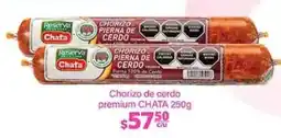 La Comer Chata chorizo de cerdo premium oferta