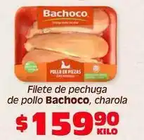 Soriana Híper Bachoco - filete de pechuga de pollo oferta