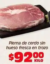 Soriana Híper Fresca - pierna de cerdo sin hueso fresca en trozo oferta