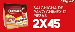 Alsuper Chimex salchicha de pavo oferta