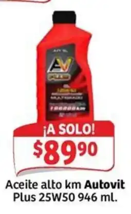 Soriana Mercado Autovit Aceite alto km oferta