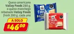 Soriana Express Valley Foods queso americano o queso manchego rebanado oferta