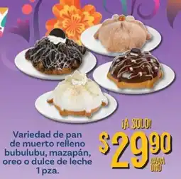 Soriana Mercado 7-Eleven variedad de pan de muerto relleno bubulubu, mazapán, oreo o dulce de leche oferta