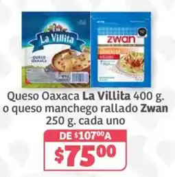 Soriana Híper La Villita Queso Oaxaca o queso manchego rallado Zwan oferta