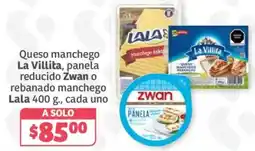 Soriana Híper La Villita queso manchego, Zwan panela reducido, Lala rebanado manchego oferta