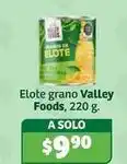 Soriana Híper Valley foods - elote grano oferta
