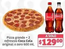 Soriana Híper Coca cola - pizza grande + refrescos oferta