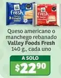 Soriana Híper Valley foods - queso americano o manchego rebanado oferta