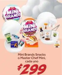 Soriana Híper Master - mini brands snacks o chef mini oferta