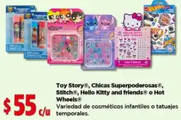 Bodega Aurrerá Toy Story, Chicas Superpoderosas, Stitch, Hello Kitty and friends o Hot Wheels oferta