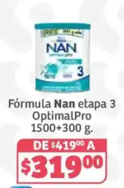 Soriana Híper Nan Fórmula etapa 3 OptimalPro oferta