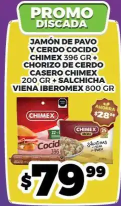 Merco Jamón de pavo y cerdo cocido chimex + chorizo de cerdo casero chimex + salchicha viena iberomex oferta