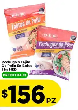 HEB H-E-B Pechuga o Fajita De Pollo En Bolsa oferta