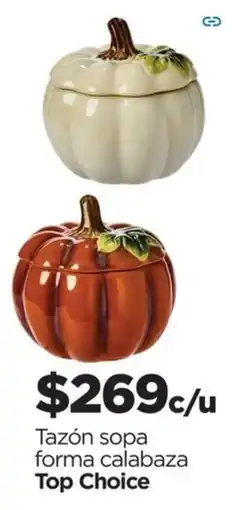 Chedraui Top Choice Tazón sopa forma calabaza oferta